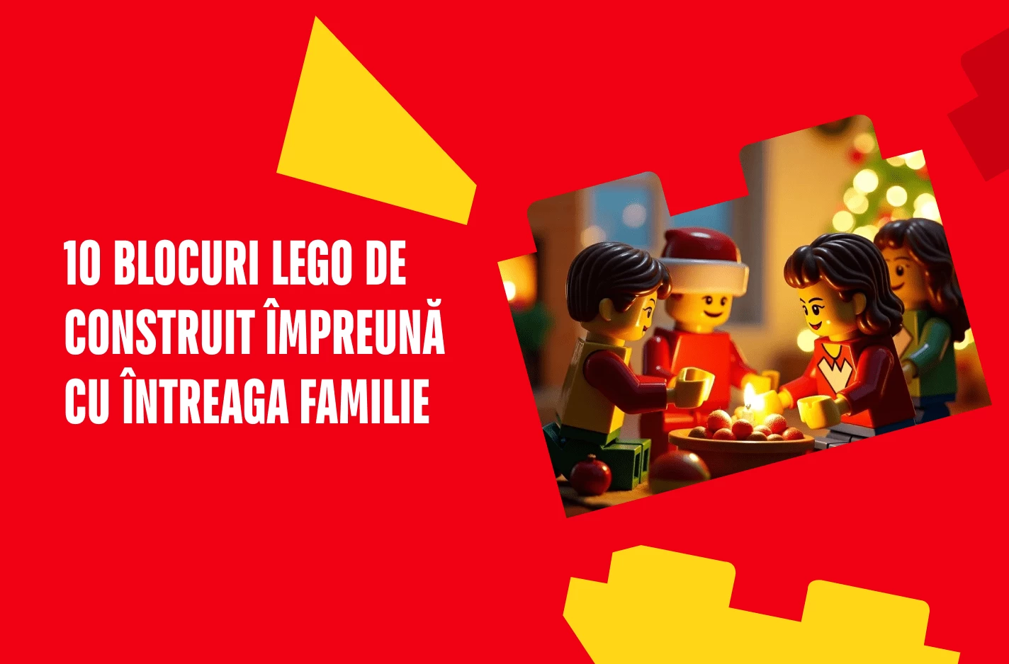 10 seturi LEGO pentru a construi împreună cu familia