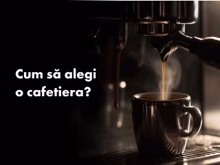 Cum să alegi o cafetieră pentru casa ta?