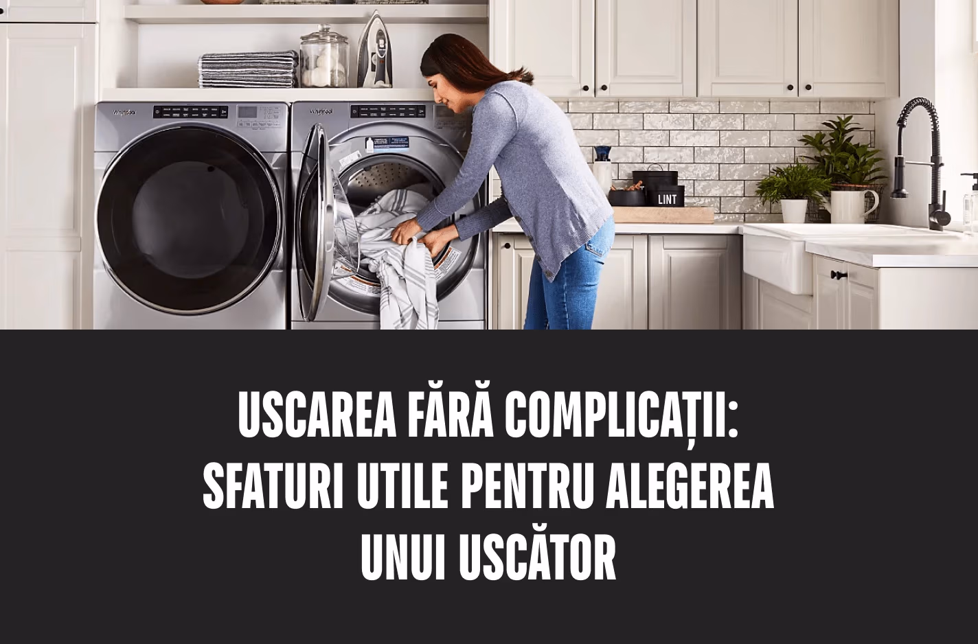 Mașini de uscat rufe: Cum să faci alegerea corectă?