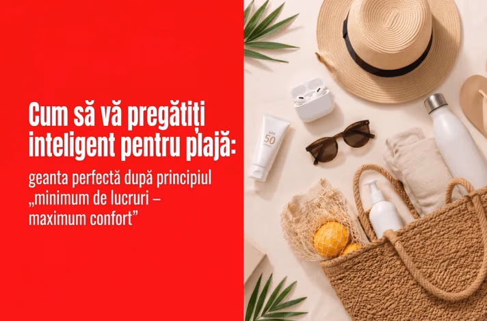 Cum să vă pregătiți inteligent pentru plajă: geanta perfectă după principiul „minimum de lucruri – maximum confort”