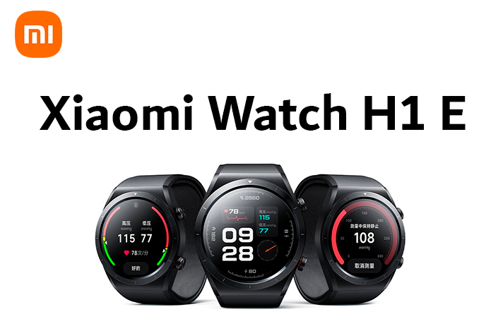 Xiaomi Watch H1 E vă măsoară tensiunea arterială non-stop