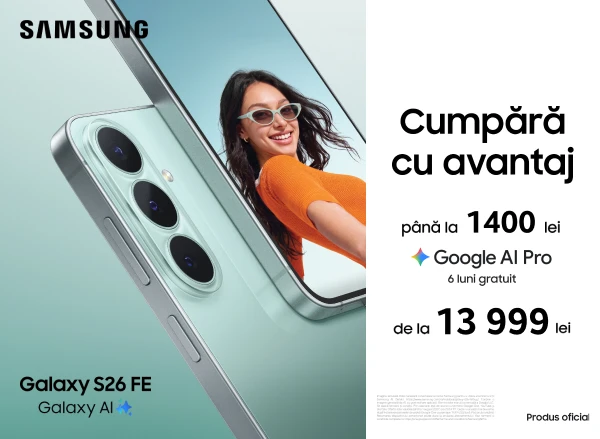 Descoperă noul Samsung Galaxy S26 FE — de la 13 999 lei + 6 luni de Google AI Pro gratuit!