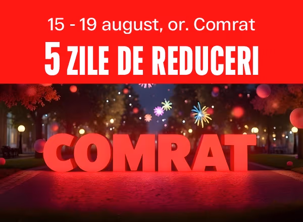 Ziua orașului Comrat: 5 zile de mega-reduceri!