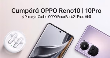 Cadou la procurarea OPPO Reno10 | 10Pro