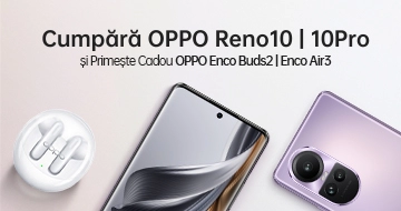 Cadou la procurarea OPPO Reno10 | 10Pro