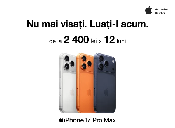 Alege iPhone 17 Pro Max pe care ți-l dorești — în 12 rate cu 0% dobândă, de la 2400 de lei pe lună