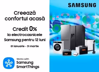 Samsung: procură electrocasnice în rate pe 12 luni