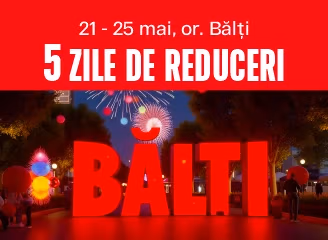Ziua orașului Bălți - 5 zile de reduceri!