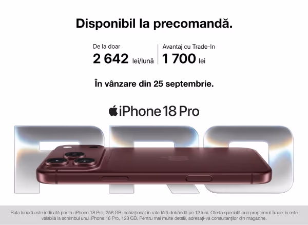 Precomandă iPhone 18 Pro și iPhone 18 Pro Max — de la 2642 lei pe lună, în rate 0%